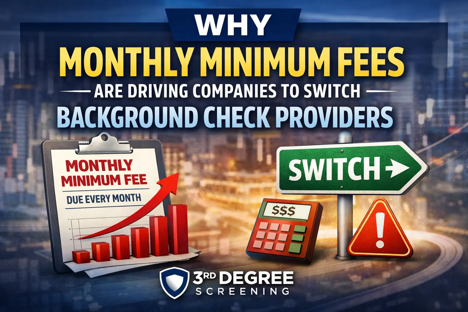Background Check Providers & Monthly Minimum Fees